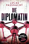 Cover-Bild zum Titel 'Die Diplomatin' von 'Lucas Fassnacht'