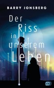 Cover-Bild zum Titel 'Der Riss in unserem Leben' von 'Barry Jonsberg'