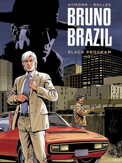 Bruno Brazil - Neue Abenteuer 01 - Louis Albert, William Vance