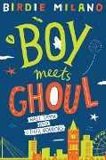 Cover-Bild zum Titel 'Boy Meets Ghoul' von 'Birdie Milano'