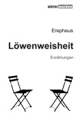 Cover-Bild zum Titel 'Löwenweisheit' von 'Erepheus'