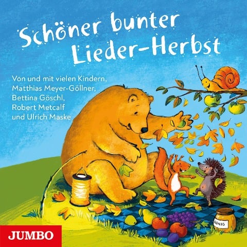 Schöner bunter Lieder-Herbst - Bettina Göschl, Ulrich Maske, Robert Metcalf, Matthias Meyer-Göllner