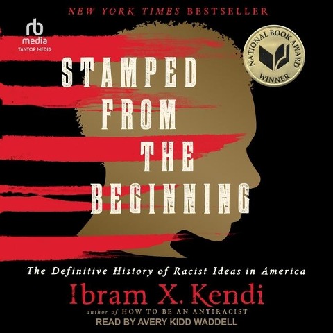 Stamped from the Beginning - Ibram X Kendi