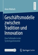 Cover-Bild zum Titel 'Geschäftsmodelle zwischen Tradition und Innovation' von 'Anne Mallach'
