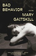 Cover-Bild zum Titel 'Bad Behavior' von 'Mary Gaitskill'