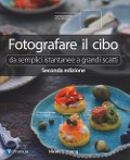 Cover-Bild zum Titel 'Fotografare il cibo. Da semplici istantanee a grandi scatti' von 'Nicole S. Young'