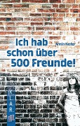Cover-Bild zum Titel 'Ich hab schon über 500 Freunde!' von 'Armin Kaster'
