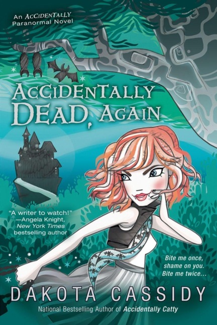 Accidentally Dead, Again - Dakota Cassidy