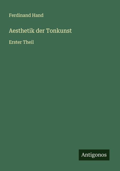 Aesthetik der Tonkunst - Ferdinand Hand