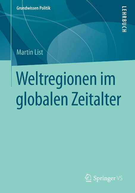 Weltregionen im globalen Zeitalter - Martin List