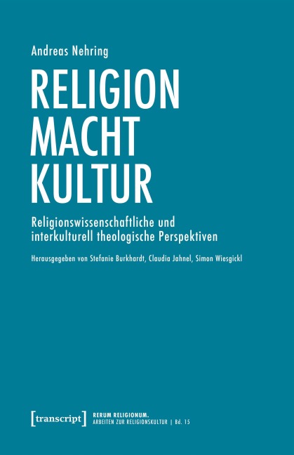 Religion - Macht - Kultur - Andreas Nehring