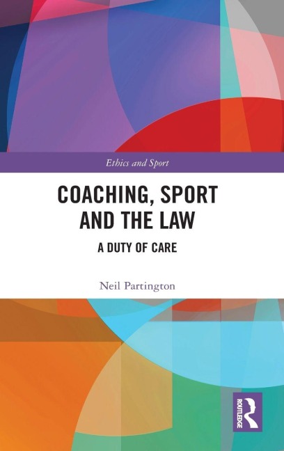 Coaching, Sport and the Law - Neil Partington