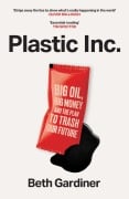 Cover-Bild zum Titel 'Plastic Inc' von 'Beth Gardiner'