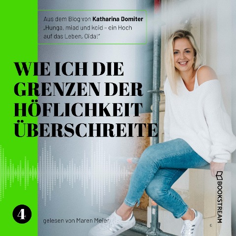 Wie ich die Grenzen der Höflichkeit überschreite - Katharina Domiter