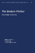The Broken Pitcher - Heinrich Von Kleist