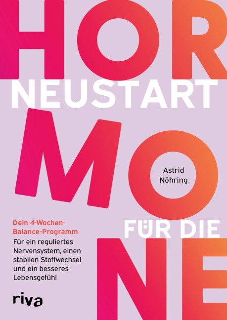 Neustart für die Hormone - Astrid Nöhring