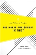 Cover-Bild zum Titel 'The Moral Punishment Instinct' von 'Jan-Willem Van Prooijen'