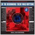 In The Beginning There Was Rhythm (Reissue) - Soul Jazz Records Presents/Various