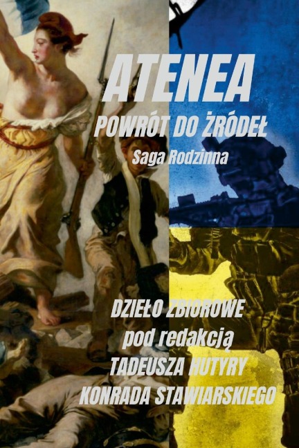 ATENEA czyli POWRÓT DO ¿RÓDE¿ - Konrad Stawiarski, Tadeusz Hutyra