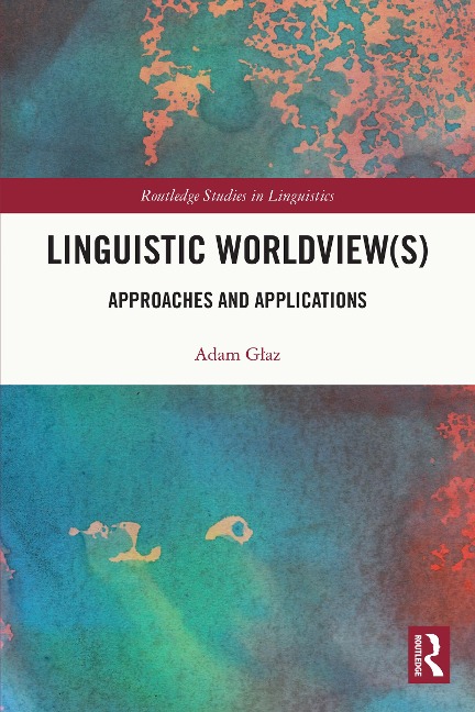 Linguistic Worldview(s) - Adam Glaz