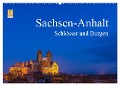 Sachsen-Anhalt - Schlösser und Burgen (Wandkalender 2024 DIN A2 quer), CALVENDO Monatskalender - Martin Wasilewski