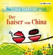 Der Kaiser von China - Tilman Rammstedt