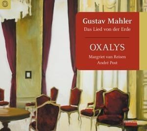 Das Lied von der Erde (Arr.Schönberg/Riehn) - Post/van Reisen/Oxalys