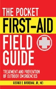 Cover-Bild zum Titel 'The Pocket First-Aid Field Guide' von 'George E. Dvorchak'