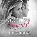 Cover-Bild zum Titel 'Eyes Turned Skyward' von 'Rebecca Yarros'