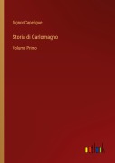 Cover-Bild zum Titel 'Storia di Carlomagno' von 'Signor Capefigue'