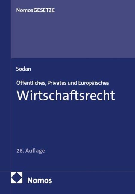 Öffentliches, Privates und Europäisches Wirtschaftsrecht - 