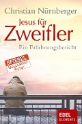Cover-Bild zum Titel 'Jesus für Zweifler' von 'Christian Nürnberger'