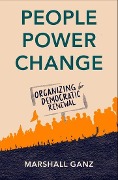 Cover-Bild zum Titel 'People, Power, Change' von 'Marshall Ganz'