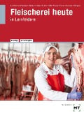 Cover-Bild zum Titel 'Fleischerei heute' von 'Christine Brombach, Christiane Herzog, Johannes Gehling, Gerhard Eichenauer, Stefan Sprenger'