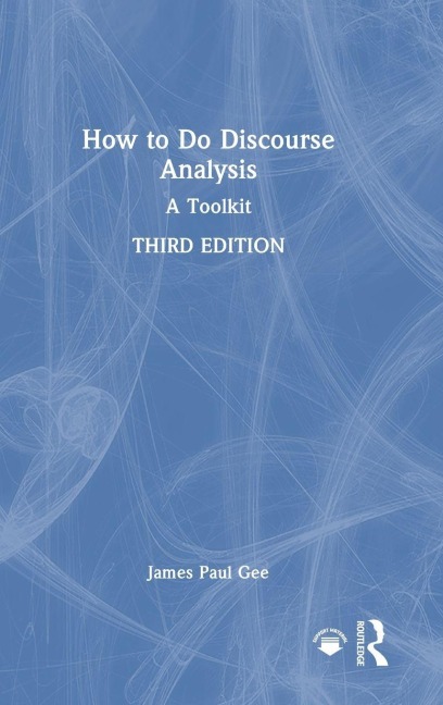 How to Do Discourse Analysis - James Paul Gee