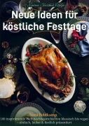 Cover-Bild zum Titel 'Modern Christmas Kitchen - Neue Ideen für köstliche Festtage' von 'Nora Feldkamp'