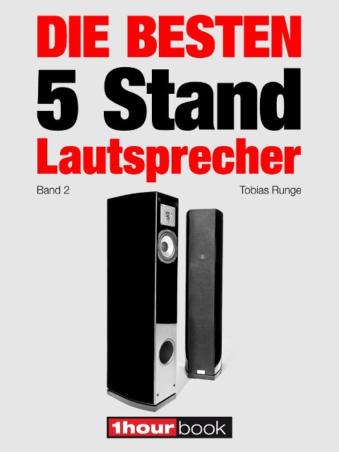 Die besten 5 Stand-Lautsprecher (Band 2) - Tobias Runge, Jochen Schmitt, Christian Gather, Michael Voigt