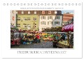 Emotionale Momente: Freiburger Münstermarkt (Tischkalender 2025 DIN A5 quer), CALVENDO Monatskalender - Ingo Gerlach