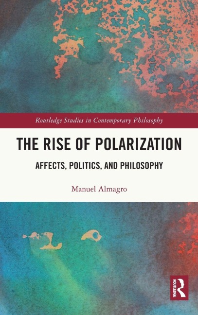 The Rise of Polarization - Manuel Almagro