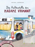 Cover-Bild zum Titel 'Die Haltestelle der Madame Vromant' von 'Jonna Struwe'