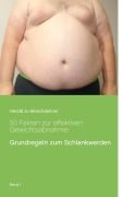 Cover-Bild zum Titel '50 Fakten zur effektiven Gewichtsabnahme' von 'Herold Zu Moschdehner'