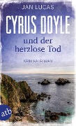 Cover-Bild zum Titel 'Cyrus Doyle und der herzlose Tod' von 'Jan Lucas'
