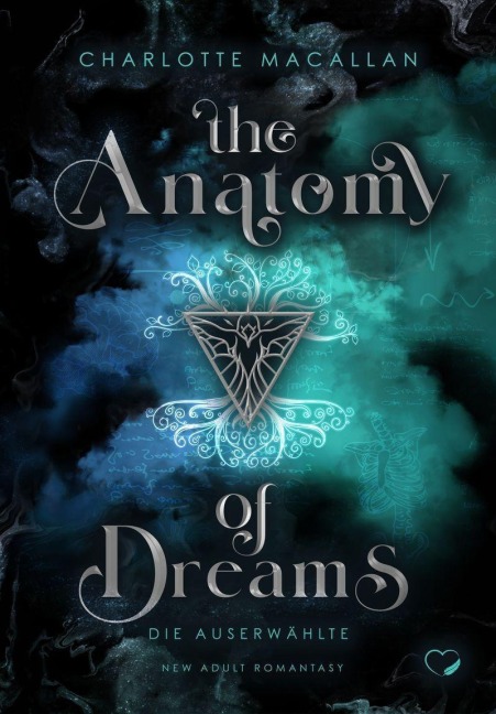 The Anatomy of Dreams: Die Auserwählte (New Adult Romantasy) - Charlotte Macallan