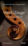 Cover-Bild zum Titel 'WerkZeuge' von 'Martin Schleske'