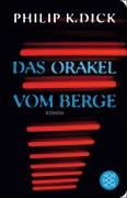 Cover-Bild zum Titel 'Das Orakel vom Berge' von 'Philip K. Dick'
