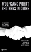 Cover-Bild zum Titel 'Brothers in Crime' von 'Wolfgang Pohrt'