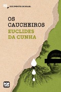 Cover-Bild zum Titel 'Os caucheiros' von 'Euclides Da Cunha'