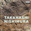 Takahashi & Nishimura:Piano Music - Lukas Huisman