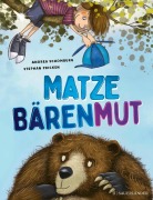 Cover-Bild zum Titel 'Matze Bärenmut' von 'Andrea Schomburg'