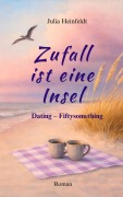 Cover-Bild zum Titel 'Zufall ist eine Insel' von 'Julia Heinfeldt'